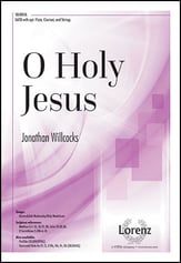 O Holy Jesus SATB choral sheet music cover